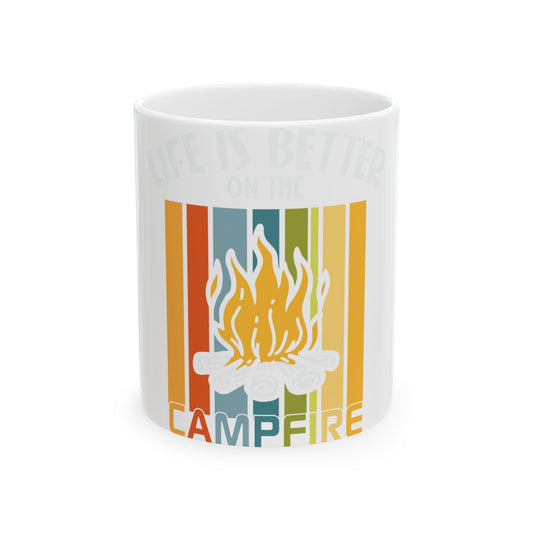 White mug with a colorful campfire graphic and text "Life is better on the campfire".