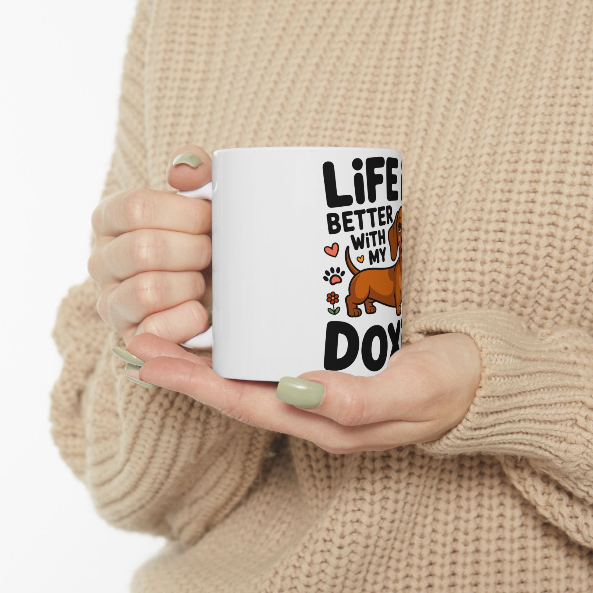 White mug with "Life Better With My Dog" text and dachshund illustration.