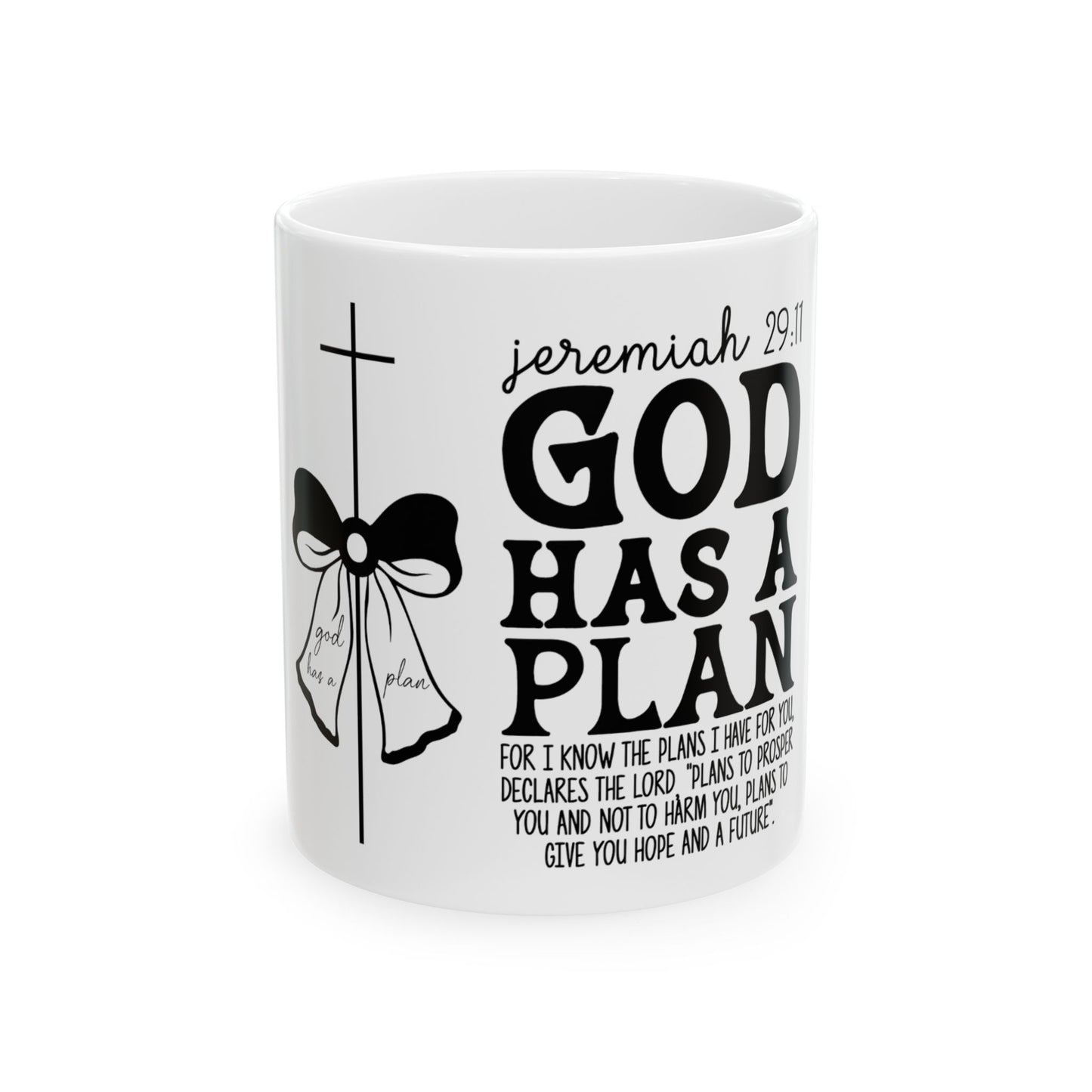 Mug with "God Has a Plan" and Jeremiah 29:11 scripture.